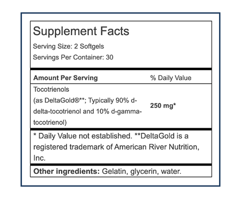 Delta Tocotrienols Supplement Facts